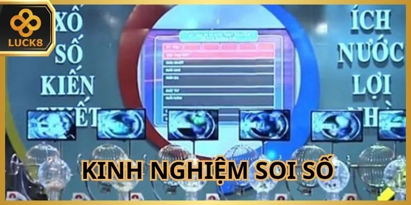 Kinh nghiệm soi xổ số chi tiết từ chuyên gia
