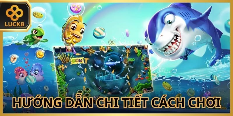 Hướng dẫn chi tiết về cách thức chơi giúp hội viên chinh phục tựa game này
